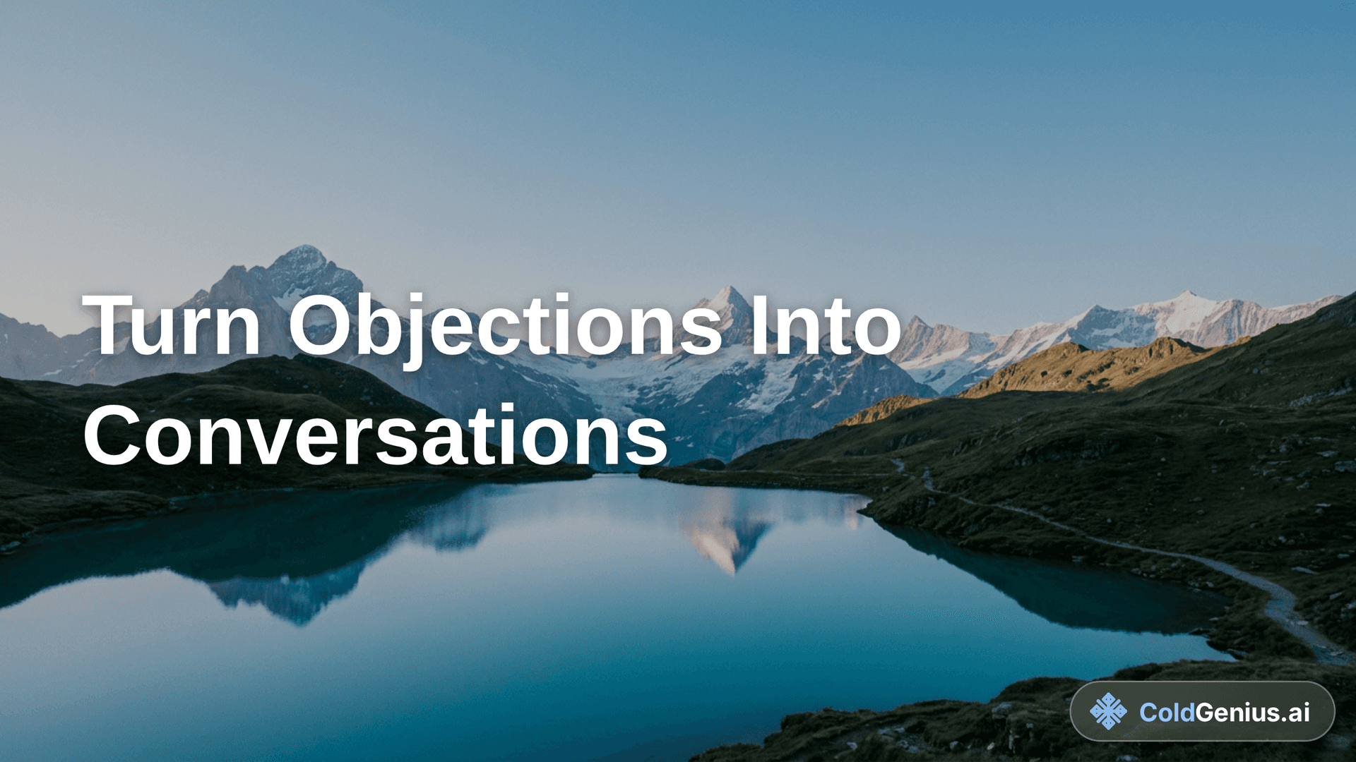 Turn Objections Into Conversations