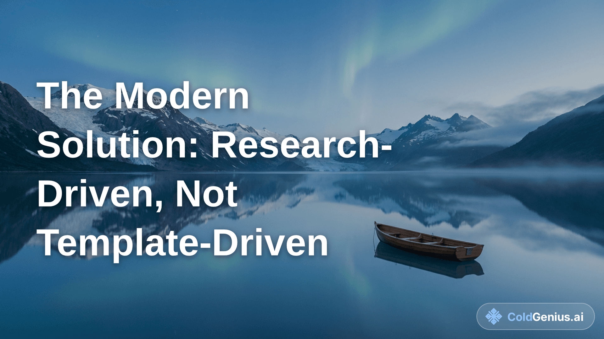 The Modern Solution: Research-Driven, Not Template-Driven